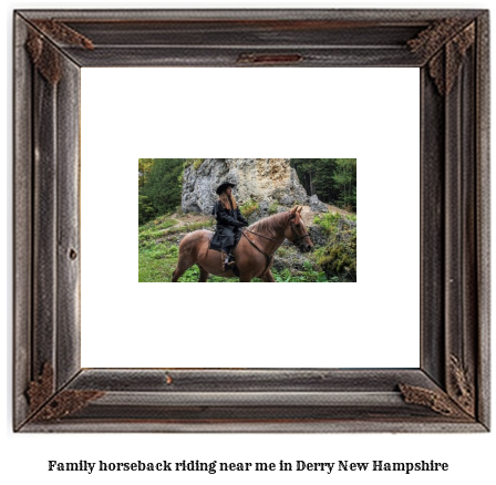 family horseback riding near me in Derry, New Hampshire